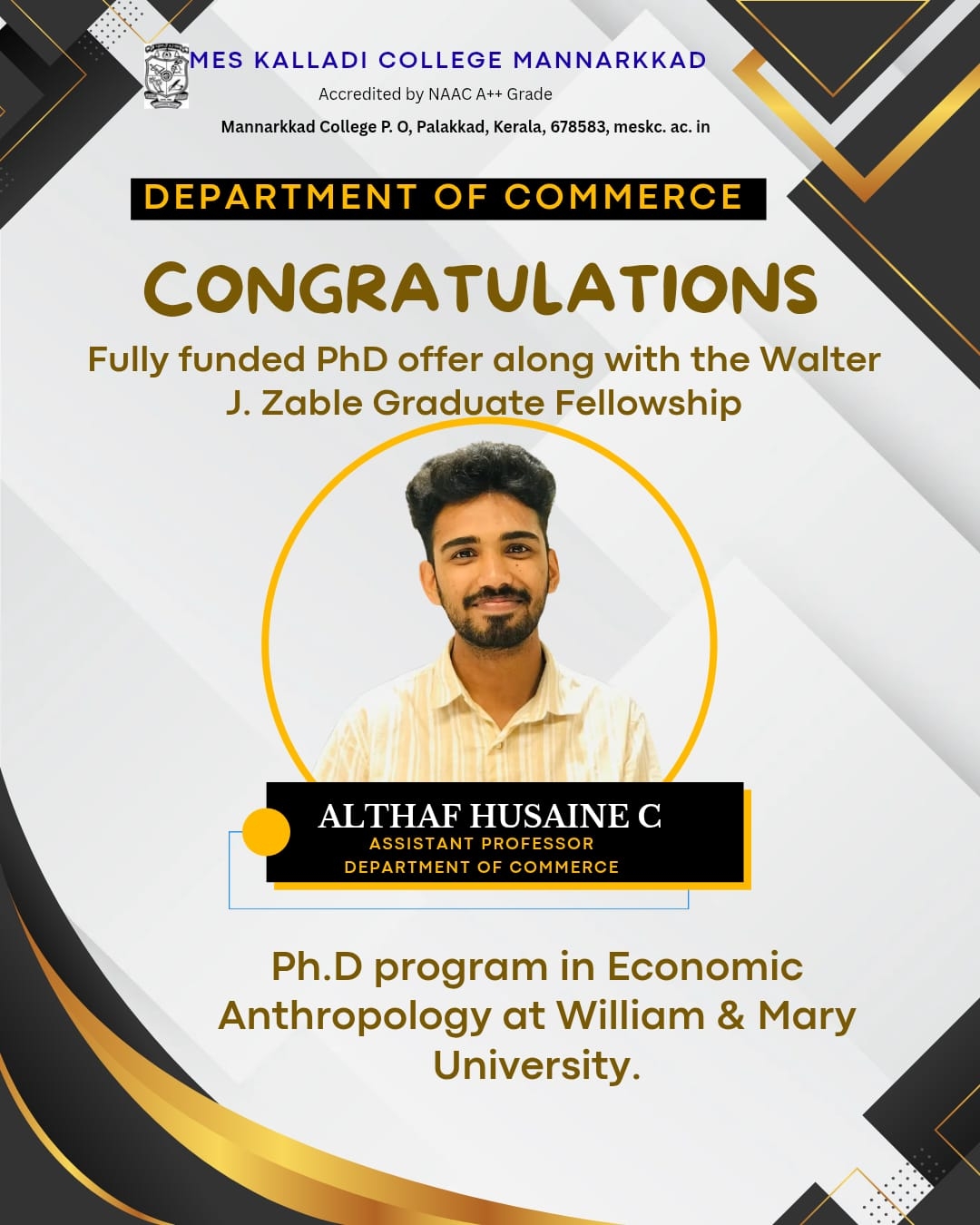 Althaf Husaine C Department of Commerce (sf)  Fully funded PhD offer along with the Walter J. Zable Graduate Fellowship  PhD program in Economic Anthropology at William & Mary